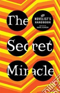 The Secret Miracle libro in lingua di Alarcon Daniel (EDT)