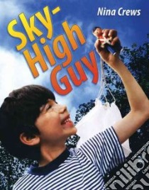 Sky-High Guy libro in lingua di Crews Nina, Crews Nina (ILT)