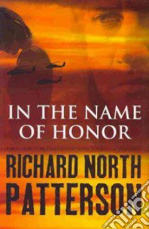In the Name of Honor libro in lingua di Patterson Richard North