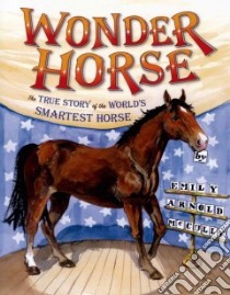 Wonder Horse libro in lingua di McCully Emily Arnold