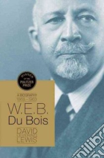 W. E. B. Du Bois libro in lingua di Lewis David L.
