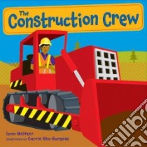 The Construction Crew libro in lingua di Meltzer Lynn, Eko-burgess Carrie (ILT)