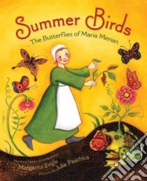Summer Birds libro in lingua di Engle Margarita, Paschkis Julie (ILT)