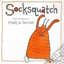Socksquatch libro in lingua di Dormer Frank W.