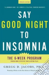 Say Good Night to Insomnia libro in lingua di Jacobs Gregg D.