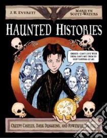 Haunted Histories libro in lingua di Everett J. H., Scott-Waters Marilyn