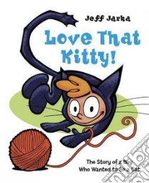Love That Kitty! libro in lingua di Jarka Jeff