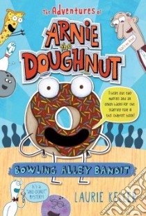 Bowling Alley Bandit libro in lingua di Keller Laurie