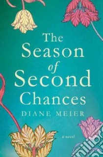 The Season of Second Chances libro in lingua di Meier Diane