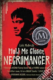 Hold Me Closer, Necromancer libro in lingua di Mcbride Lish