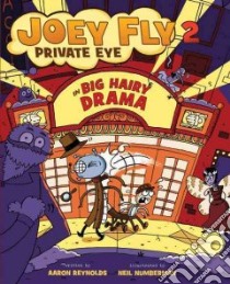 Joey Fly Private Eye 2 libro in lingua di Reynolds Aaron, Numberman Neil (ILT)