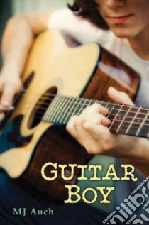 Guitar Boy libro in lingua di Auch Mary Jane
