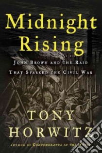 Midnight Rising libro in lingua di Horwitz Tony