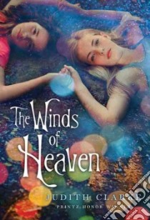 The Winds of Heaven libro in lingua di Clarke Judith