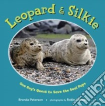 Leopard & Silkie libro in lingua di Peterson Brenda, Lindsey Robin (PHT)