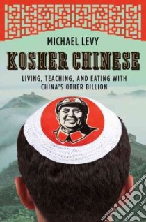 Kosher Chinese libro in lingua di Levy Michael