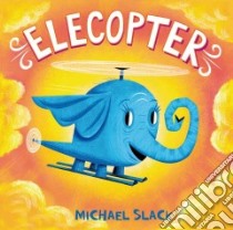Elecopter libro in lingua di Slack Michael