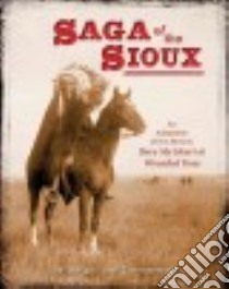 Saga of the Sioux libro in lingua di Brown Dee, Zimmerman Dwight Jon (ADP)