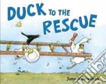 Duck to the Rescue libro in lingua di Himmelman John