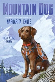 Mountain Dog libro in lingua di Engle Margarita, Ivanov Olga (ILT), Ivanov Aleksey (ILT)