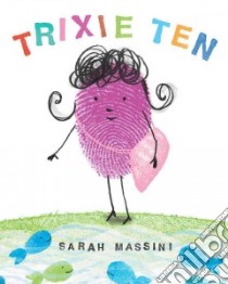 Trixie Ten libro in lingua di Massini Sarah