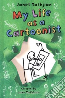 My Life As a Cartoonist libro in lingua di Tashjian Janet