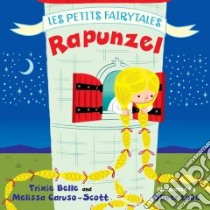 Rapunzel libro in lingua di Belle Trixie, Caruso-scott Melissa, Lake Oliver (ILT)