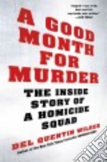 A Good Month for Murder libro in lingua di Wilber Del Quentin