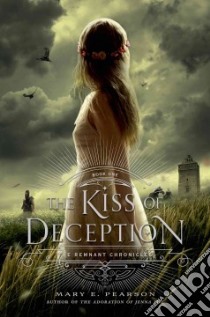 The Kiss of Deception libro in lingua di Pearson Mary E.