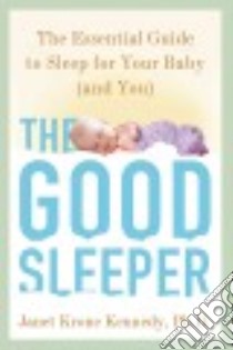 The Good Sleeper libro in lingua di Kennedy Janet Krone Ph.d.