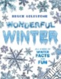 Wonderful Winter libro in lingua di Goldstone Bruce