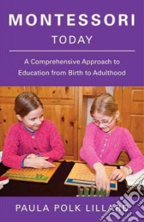 Montessori Today libro in lingua di Lillard Paula Polk