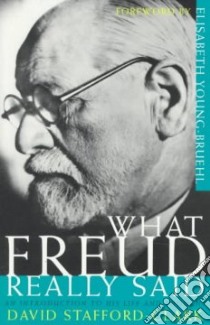 What Freud Really Said libro in lingua di Stafford-Clark David