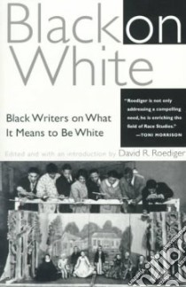 Black on White libro in lingua di Roediger David R. (EDT)