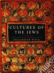 Cultures of the Jews libro in lingua di Biale David (EDT)