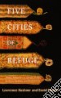 Five Cities of Refuge libro in lingua di Kushner Lawrence, Mamet David