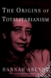 The Origins of Totalitarianism libro in lingua di Arendt Hannah, Power Samantha (INT)