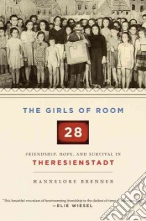 The Girls of Room 28 libro in lingua di Brenner Hannelore, Woods John E. (TRN), Frisch Shelley (TRN)