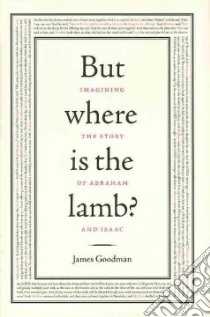 But Where Is the Lamb? libro in lingua di Goodman James