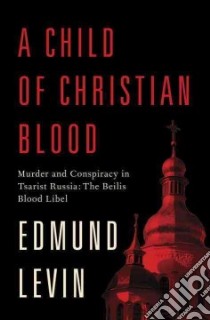 A Child of Christian Blood libro in lingua di Levin Edmund
