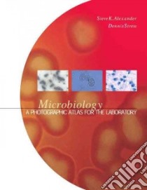 Microbiology libro in lingua di Alexander Steve K., Strete Dennis