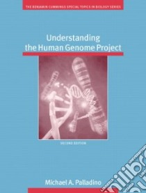 Understanding the Human Genome Project libro in lingua di Palladino Michael A., Baran Jane