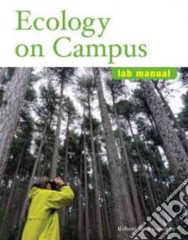 Ecology on Campus libro in lingua di Kingsolver Robert