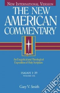The New American Commentary libro in lingua di Smith Gary V.