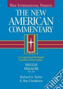 New American Commentary Haggai Malachi libro in lingua di Taylor Richard A., Clendenen E. Ray