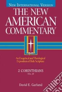 2 Corinthians libro in lingua di Garland David E.