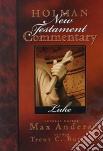 Holman New Testament Commentary libro in lingua di Butler Trent C., Anders Max E. (EDT)