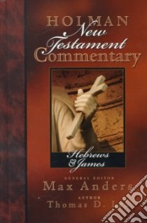 Holman New Testament Commentary libro in lingua di Anders Max E. (EDT), Lea Thomas D.