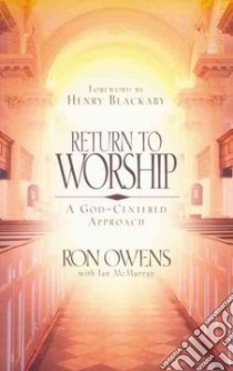 Return to Worship libro in lingua di Owens Ron, McMurray Jan