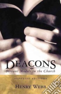 Deacons libro in lingua di Webb Henry